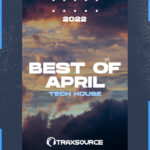 Traxsource Top 100 Tech House Of April 2022
