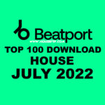 BEATPORT Top 100 House JULY 2022