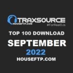 TRAXSOURCE Top 100 Download September 2022