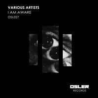 VA – I Am Aware [Osler Records]