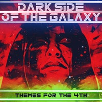 VA – Dark Side of the Galaxy (Themes for the 4th)