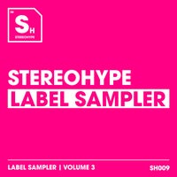 VA – Stereohype Label Sampler_ Volume. 3 SH009E