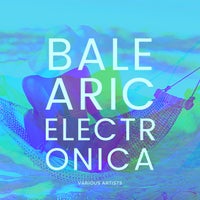 VA – Balearic Electronica [Paradise City]