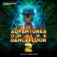 VA – Adventures on the Dancefloor 2 (Compiled by Fibre Stomp)