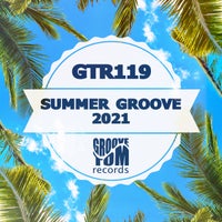 VA – Summer Groove 2021 [Groove Tom Records]