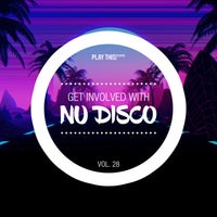 VA – Get Involved with Nu Disco, Vol. 28 [Play This! Records]