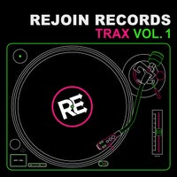 VA – Rejoin Records Trax, Vol. 1 [Rejoin Records]