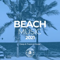 VA – Beach Music 2021_ Deep & Tropical House [CRC453]
