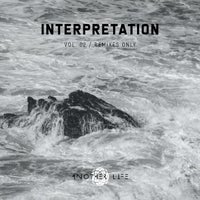 VA – Interpretation, Vol. 02 Remixes Only [Another Life Music]