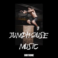 VA – Jumphouse Music [Dubtronic]