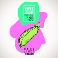 VA – Super Techno Fruhstuck 29 [Ten Tec Stuck Foundation]