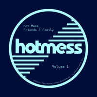 VA – Hot Mess Friends & Family Vol.1 [HTM002]