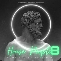 VA – House People, Vol. 8 (Compiled by Austin W) – (AMG Digital)