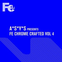 VA – A_S_Y_S Presents Fe Chrome Crafted, Vol. 4 [4056813298154] [FLAC]