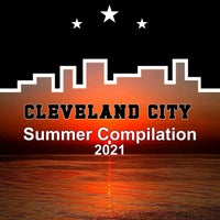 VA – Summer Compilation 2021 [Cleveland City]