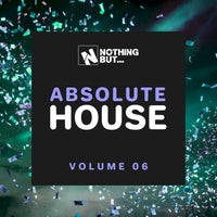 VA – Nothing But… Absolute House, Vol. 06 – (Nothing But)