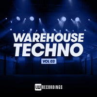 VA – Warehouse Techno, Vol. 03 [LWWT03]