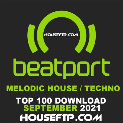 Beatport Top 100 Melodic House & Techno September 2021