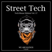 VA – Street Tech, Vol. 17 [We Are Klexos]