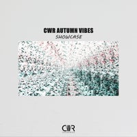 VA – CWR Autumn Vibes Showcase [CWR274]