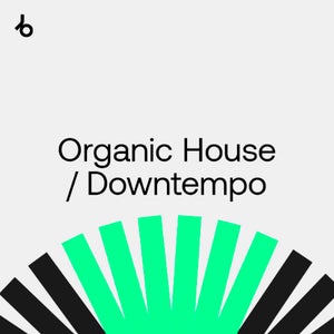 Beatport The Shortlist Organic House & Downtempo September 2021