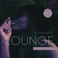 VA – In Love with Lounge, Vol. 2 [IBIZA PARTY SQUAD]