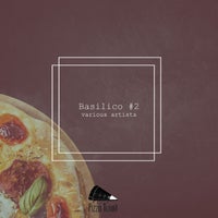 VA – Basilico 2 [Pizza Tunait]