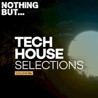 VA – Nothing But… Tech House Selections, Vol. 04 [NBTHS04]
