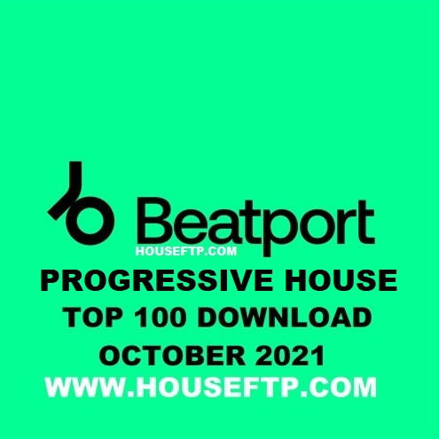 Beatport Top 100 Progressive House October 2021