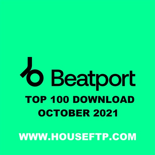 Beatport Top 100 Songs & DJ Tracks October 2021