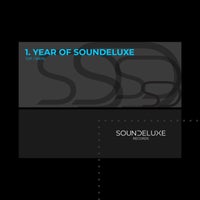 VA – 1. Year Soundeluxe [SR010]