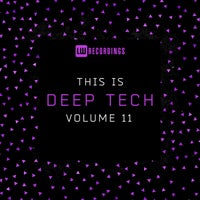 VA – This Is Deep Tech, Vol. 11 [LW Recordings]