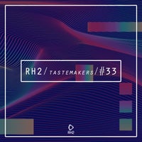 VA – Rh2 Tastemakers 33 [RH2]