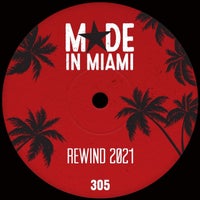 VA – Made In Miami Rewind 2021 – (Made In Miami)