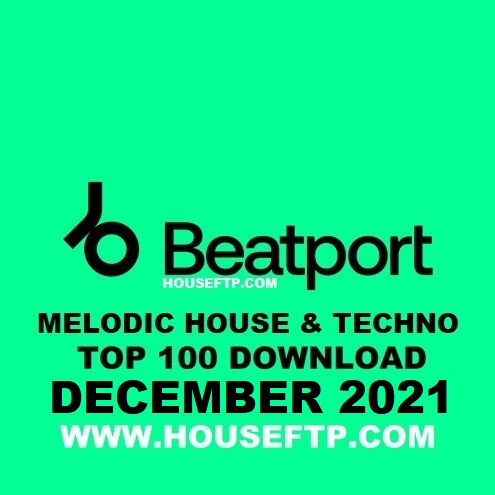 Beatport Melodic House & Techno Top 100 December 2021
