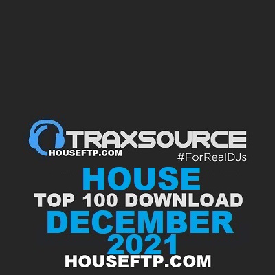 Traxsource Top 100 Tracks House December 2021