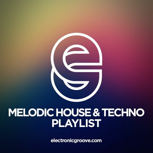 Electronic Groove Melodic House & Techno 2021
