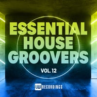 VA – Essential House Groovers, Vol. 12 – (LW Recordings)