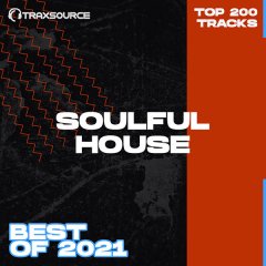 TRAXSOURCE Top 200 Soulful House of 2021