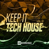 VA – Keep It Tech House, Vol. 13 [LW Recordings]