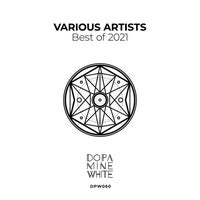 VA – Dopamine White V.A. Best of 2021 [DPW060]