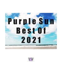 VA – Purple Sun Best Of 2021 [PSR350]