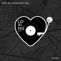 VA – Best of Loving Tech 2021 [Loving Tech]