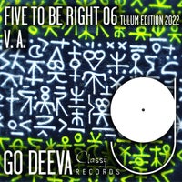 VA – FIVE TO BE RIGHT 06 Tulum Edition 2022 [GDC085]