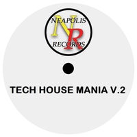 VA – Tech House Mania v.2 [Neapolis Records]