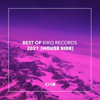 VA – Best of Kiko Records 2021 (HOUSE) [Kiko Records]