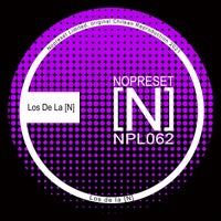 VA – Los De La [N] Talents 01 [NOPRESET Limited]