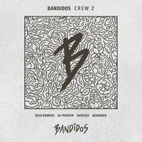 VA – BANDIDOS Crew 2 [BANDIDOS018]