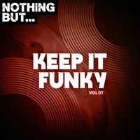VA – Nothing But… Keep It Funky, Vol. 07 [NBKIF07]
