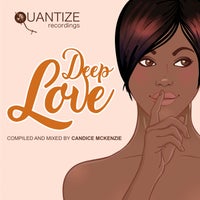 VA – Deep Love – Compiled By Candice McKenzie – (Quantize Recordings)